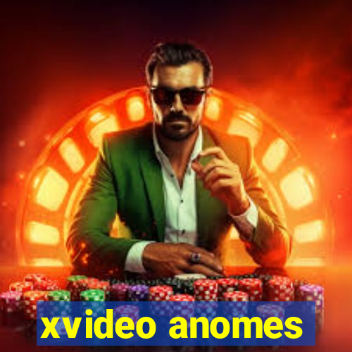 xvideo anomes